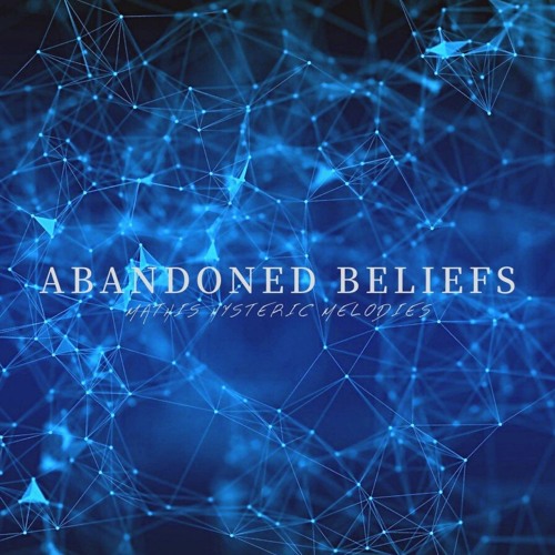 Abandoned Beliefs