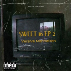 SWEET 16 EP 2 (FREESTYLE)