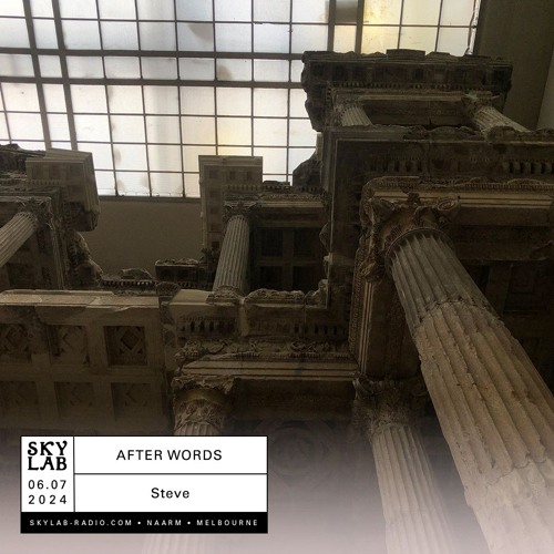 (Live) Skylab Radio - After Words ep 10 with Steve