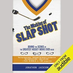 [Get] [KINDLE PDF EBOOK EPUB] The Making of Slap Shot: Behind the Scenes of the Great