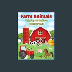 #^Download 📖 Farm Animals Coloring Book for Kids: Coloring and Activity Book (Dot to Dot, Tracing,