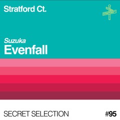 Suzuka - Evenfall [Secret Selection]