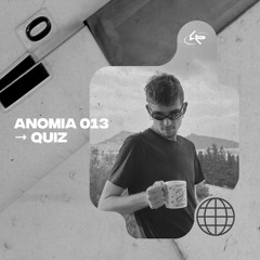 ANOMIA 013 : QUIZ  (27.01.24)