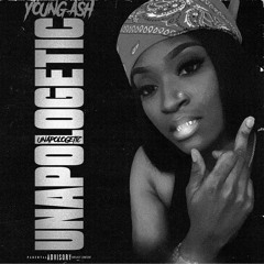 Young Ash - Unapologetic