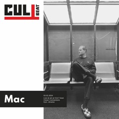 CBP036 Mac [live dj set] at CULT.beat - 03.02.2024 Closer Connections, Kyiv, UA