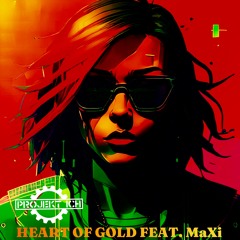 Heart Of Gold (feat. MaXi)