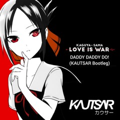 Masayuki Suzuki Ft. Airi Suzuki - DADDY DADDY DO! (KAUTSAR Bootleg)
