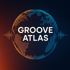 EP041 Groove Atlas: From Sunrise to City Lights - 20250810