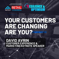 Episode 37 - Your Customers are Changing. Are You? by David Avrin