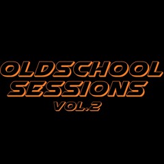 Oldschool Sessions Vol.2