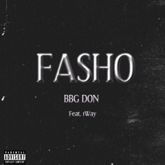 FASHO Ft. 1Way
