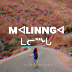Malinnga (Feat Mason Stokes-Mullin)