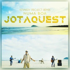 Jota Quest - Numa Boa (Kennedy Project Remix)