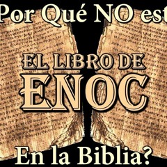 El Libro de Enoc ¿Por Qué NO está en la Biblia? (YT canal: Tengo preguntas)