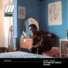 Ayy Den w/ Marla Kether on STEAM Radio, 24 Sept 2021