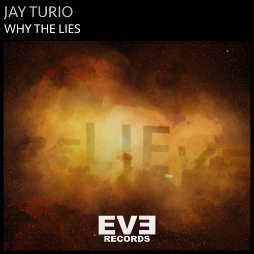Jay Turio - Why the Lies (Original Mix)