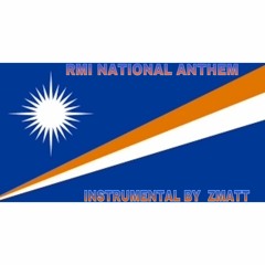 RMI Nat'l Anthem Instrumental By Cyril Z. Matthew(ZMATT)