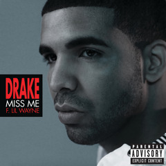 Miss Me (feat. Lil Wayne)