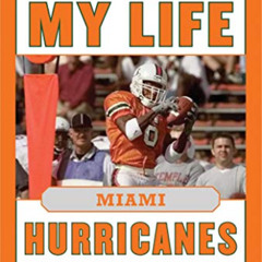 VIEW EPUB 📝 Game of My Life Miami Hurricanes: Memorable Stories of Hurricanes Footba