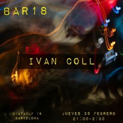 Bar18@Barcelona Ivan Coll Warm Up