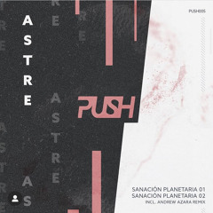 PremEar: Astre - Sanación Planetaria [PUSH005]
