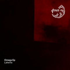 Laherte - Omega (A113n Rmx)[E4OUR006]