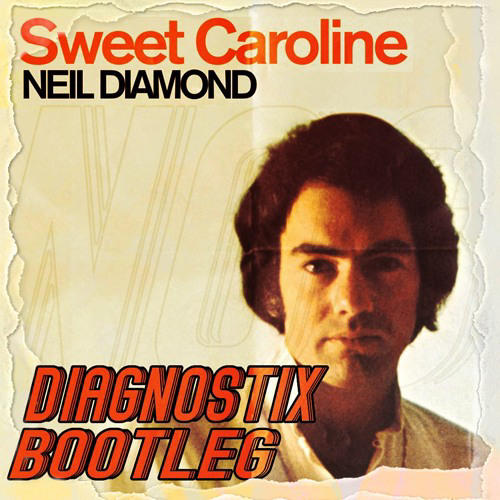 Stream Neil Diamond - Sweet Caroline - Diagnostic Bootleg By Osc4Rm4T3 |  Listen Online For Free On Soundcloud