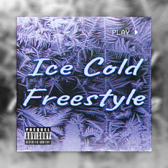 Ice Cold Freestyle