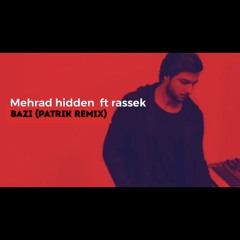 Bazi - Mehrad hidden