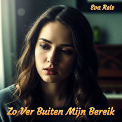 Zo Ver Buiten Mijn Bereik