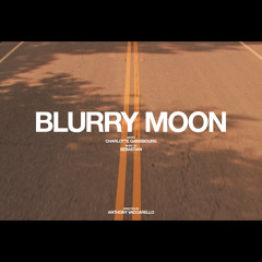 Blurry Moon (Edit)