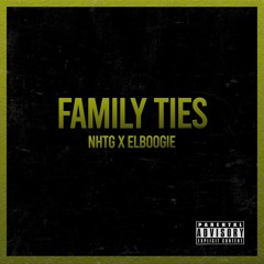 NHTG x ElBoogie - Family Ties