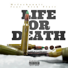 Life Or Death feat. Nick Flair