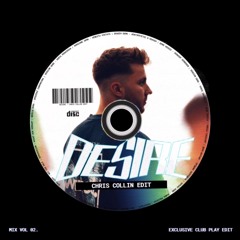 Desire - Joel Corry (Chris Collin edit)