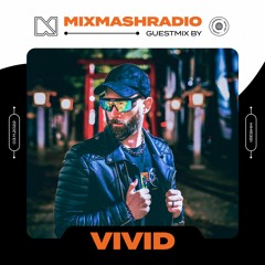 Laidback Luke Presents: VIVID Guestmix | Mixmash Radio #391