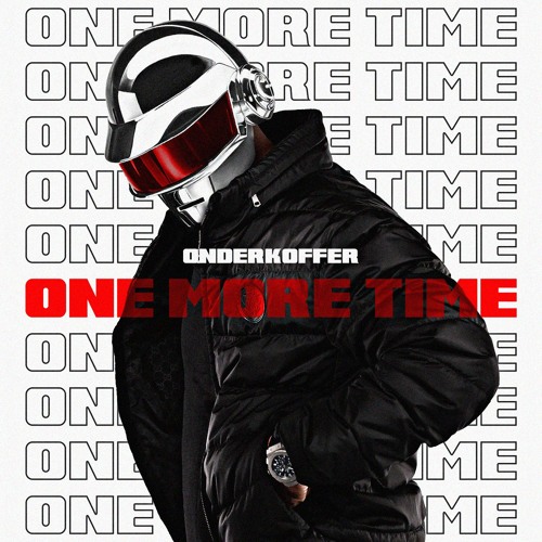 Stream Daft Punk - One More Time (Onderkoffer Remix) *Pitched by