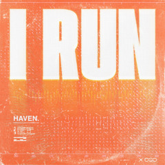 HAVEN. -  I Run (LEVA SPEED GARAGE REMIX)
