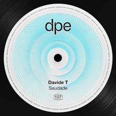 Davide T - Saudade (Original Mix)