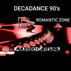 DECADANCE 90's ROMANTIC ZONE
