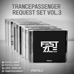 FESTZLE RADIO #100pt1 - Trancepassenger Request Set Vol.3