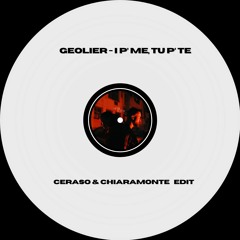 Geolier - I P’ME, TU P’TE ( Ceraso & Chiaramonte Edit)