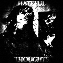 HATEFUL THOUGHTS