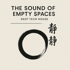 The Sound of Empty Spaces - (Ouzil Jagger Original Mix) - [No One Cares]