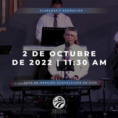 2 de octubre de 2022 - 11:30 a.m. I Alabanza y adoración