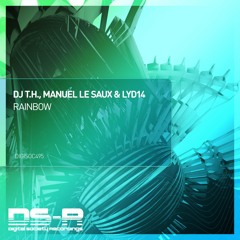 DJ T.H., Manuel Le Saux & Lyd14 - Rainbow (Extended Mix)