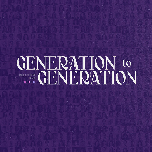 Generation To Generation
