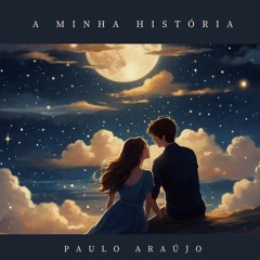 A Minha História - Cover by Paulo