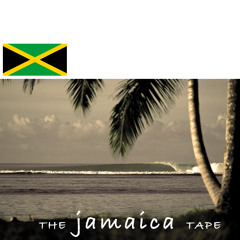 The Jamaica Tape