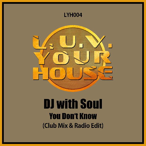 Stream Dj With Soul Listen To Dj With Soul You Don T Know Playlist