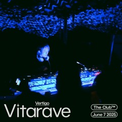 Vertigo - Vitarave007
